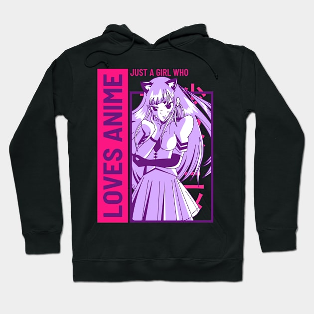 Just a Girl Who Loves Anime Hoodie by Screamingcat